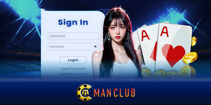 Đăng nhập Manclub – Bí quyết đăng nhập Manclub nhanh chóng