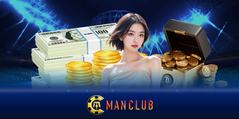 Rút tiền Manclub – Các cách rút tiền Manclub thành công 100%